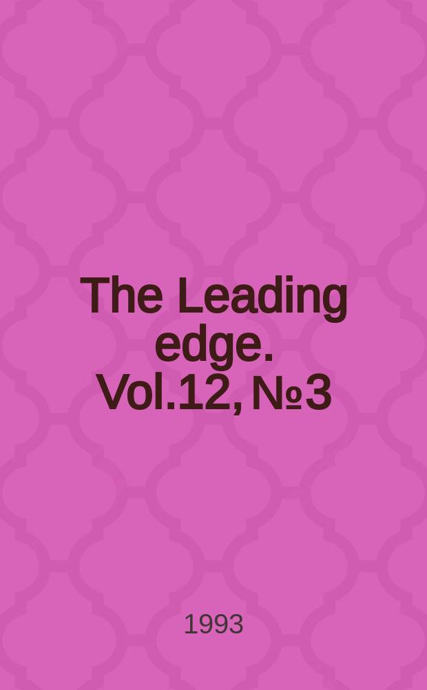 The Leading edge. Vol.12, №3 : AVO