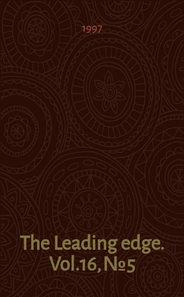 The Leading edge. Vol.16, №5 : 1997 Yearbook