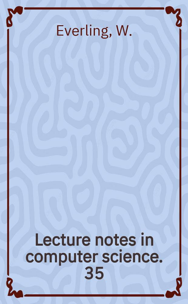 Lecture notes in computer science. 35 : Exercises in computer systems analysis Repr