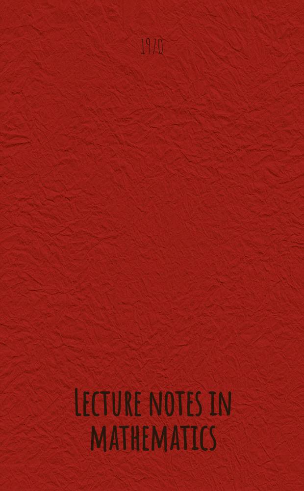 Lecture notes in mathematics : An informal series of special lectures, seminars and reports on mathematical topics : The Steenrod algebra and its applications