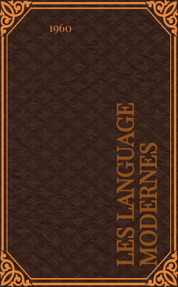 Les Language modernes : Bulletin de I' Association des professeurs de langues vivantes de l'enseignement public. Année54 1960, №5