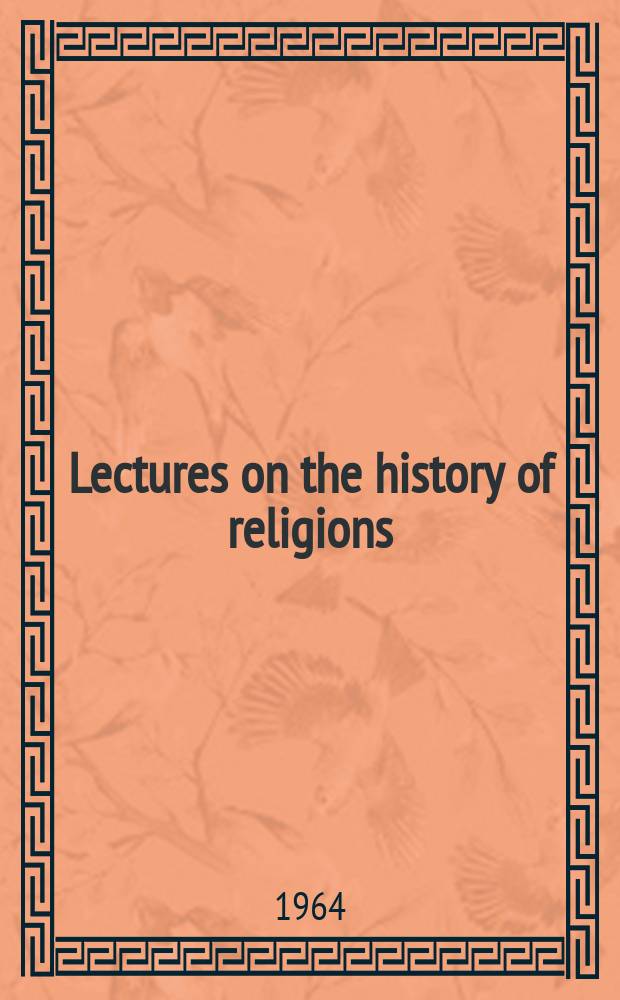 Lectures on the history of religions : Spons. by the American council of learned societies. Image and pilgrimage ...