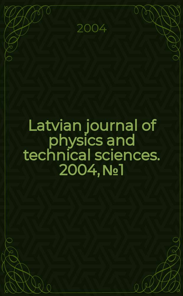 Latvian journal of physics and technical sciences. 2004, №1