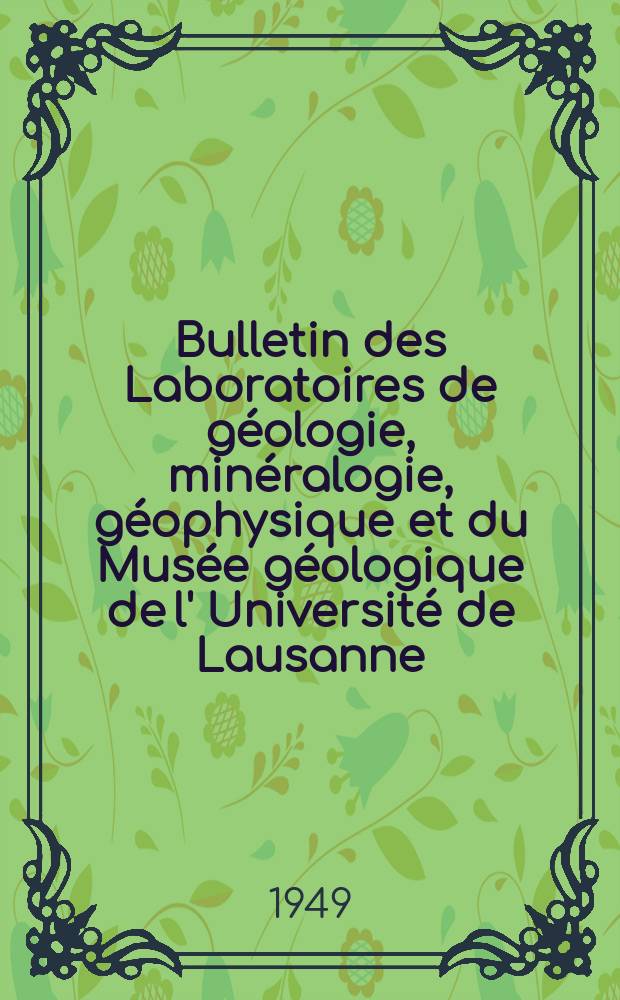 Bulletin des Laboratoires de géologie, minéralogie , géophysique et du Musée géologique de l' Université de Lausanne (Suisse). №92 : Les problèmes des tectoniques superposées et les méthodes géophysiques