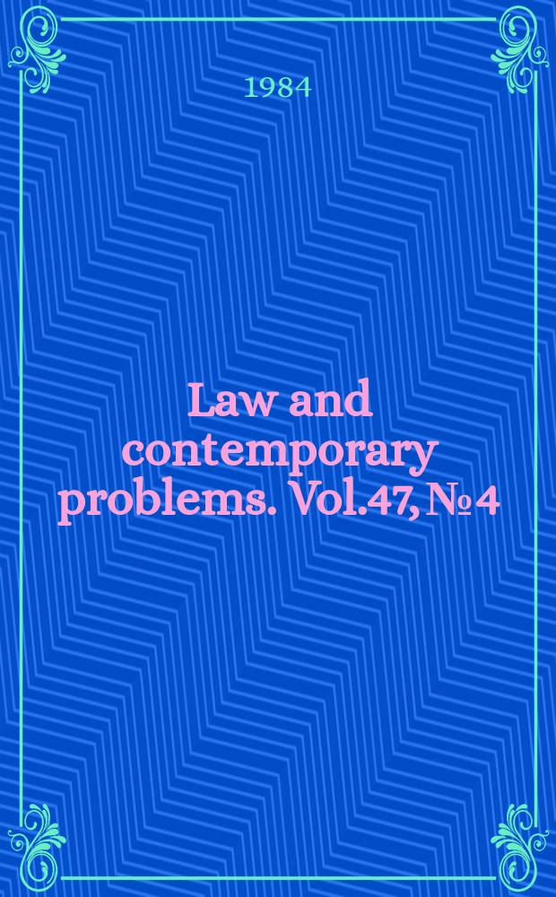 Law and contemporary problems. Vol.47, №4 : Discretion in law enforcement