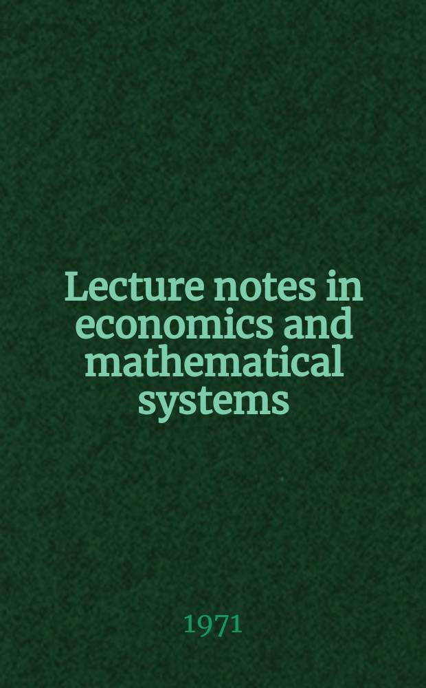 Lecture notes in economics and mathematical systems : Operations research, computer science , social science. 50 : Unternehmensforschung Heute