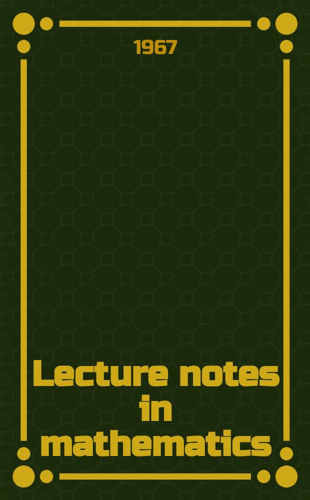 Lecture notes in mathematics : An informal series of special lectures, seminars and reports on mathematical topics. 32 : Métode simpliciale en algèbre homologique et algèbre commutative