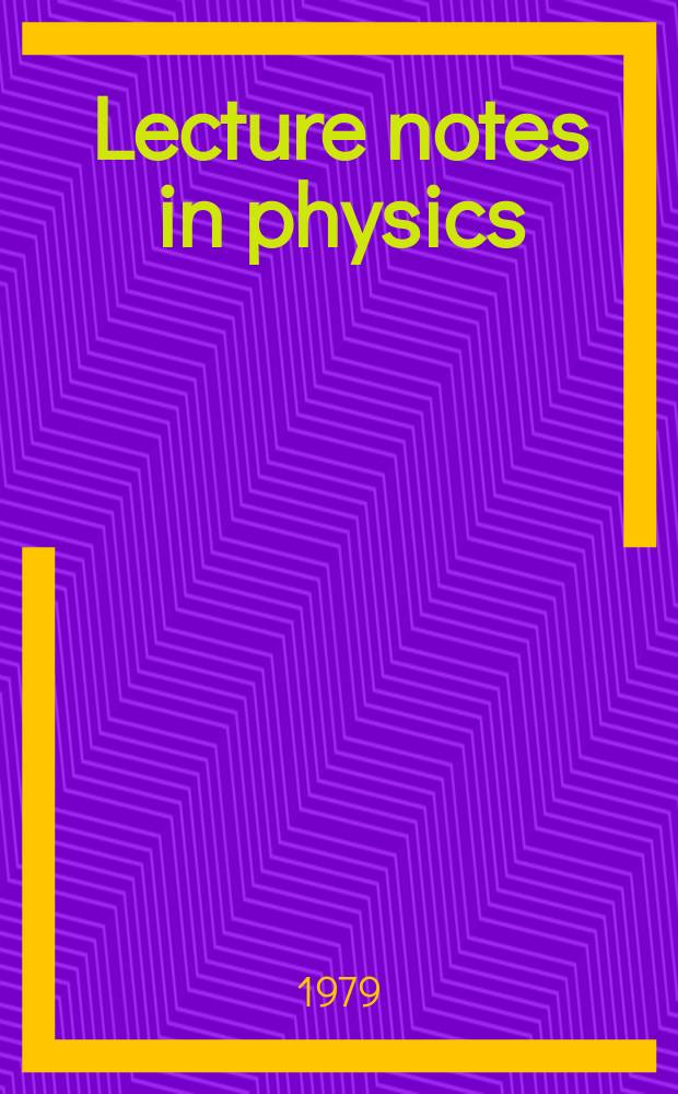 Lecture notes in physics : Statistical mechanics and the foundations ...