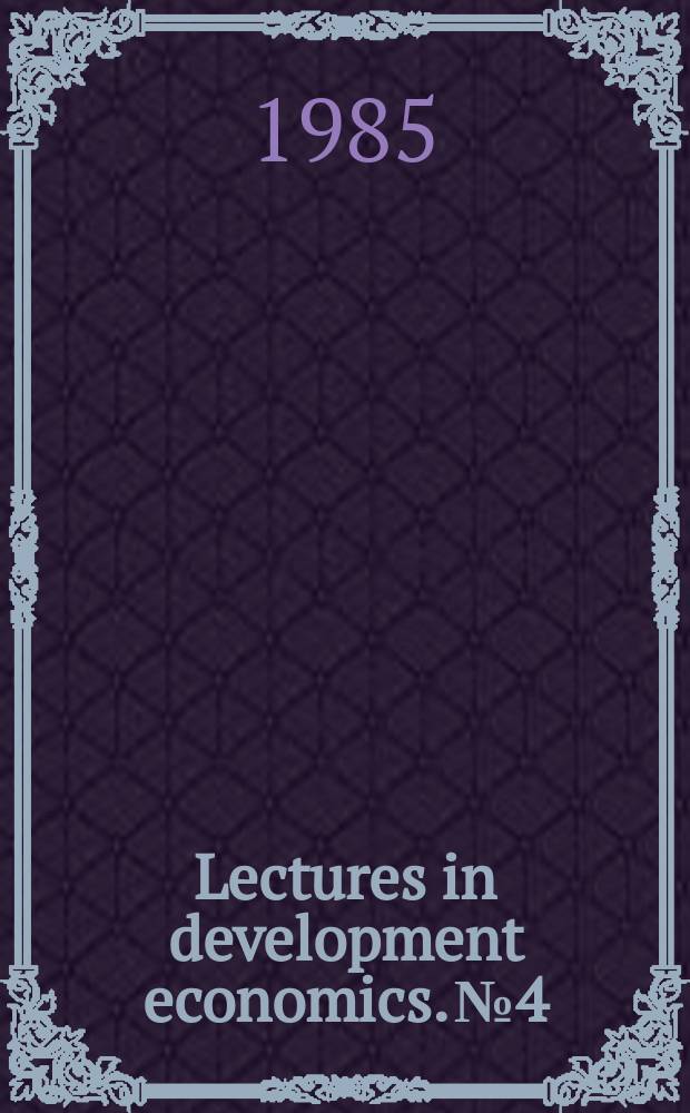 Lectures in development economics. №4 : Lecture on agrarian transformation ...