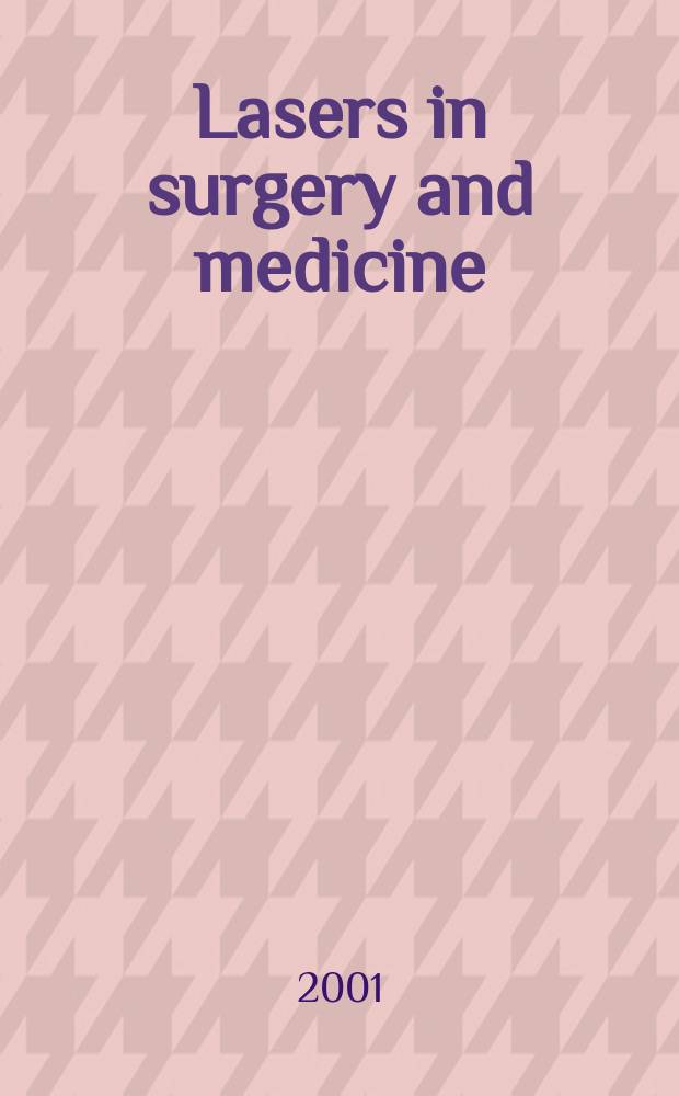 Lasers in surgery and medicine : The official journal of the Gynecological laser society etc. Vol.29, №5