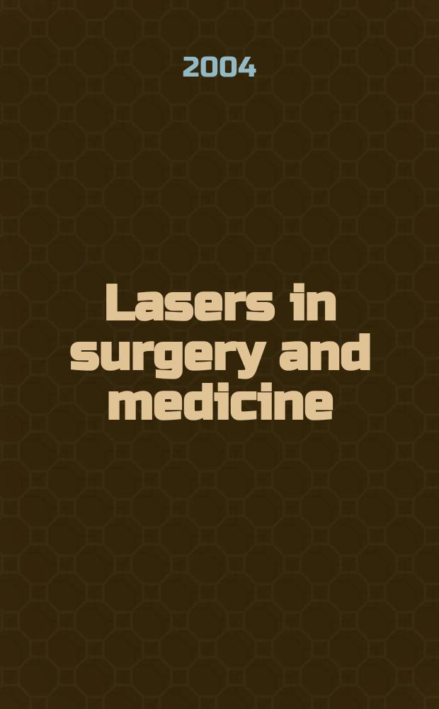 Lasers in surgery and medicine : The official journal of the Gynecological laser society etc. Vol.35, №2