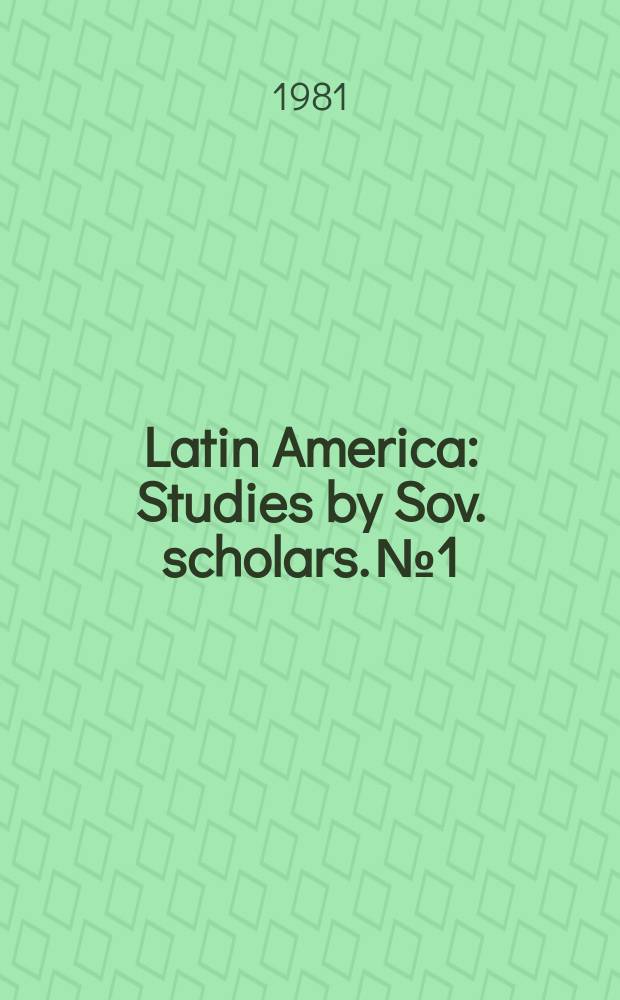 Latin America : Studies by Sov. scholars. №1 : Nicaragua