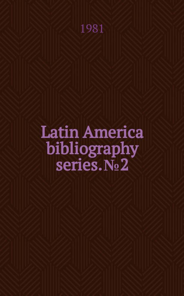 Latin America bibliography series. №2 : Central America