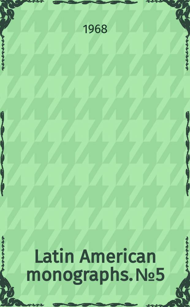 Latin American monographs. №5 : Dictatorship and development