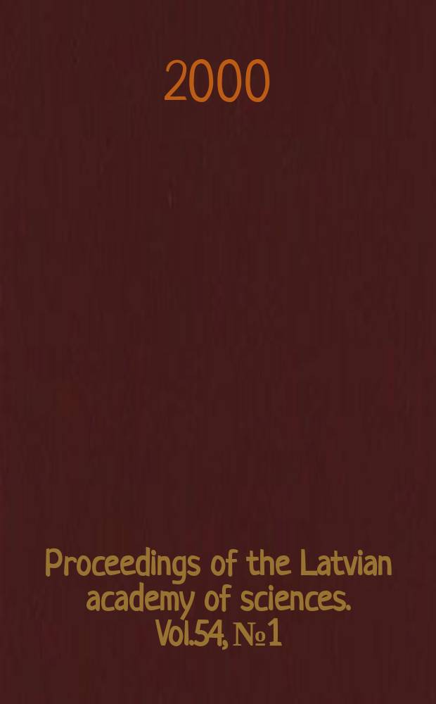 Proceedings of the Latvian academy of sciences. Vol.54, №1/2
