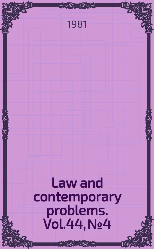 Law and contemporary problems. Vol.44, №4 : Current issues in entertainment and sports law