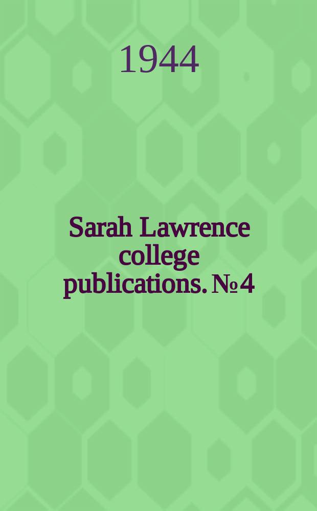 Sarah Lawrence college publications. №4 : Emtional factors in learning