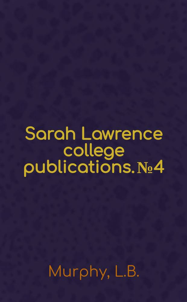 Sarah Lawrence college publications. №4 : Emtional factors in learning