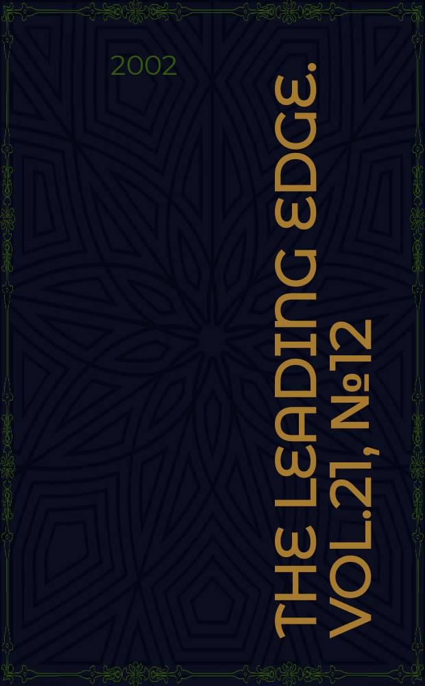 The Leading edge. Vol.21, №12