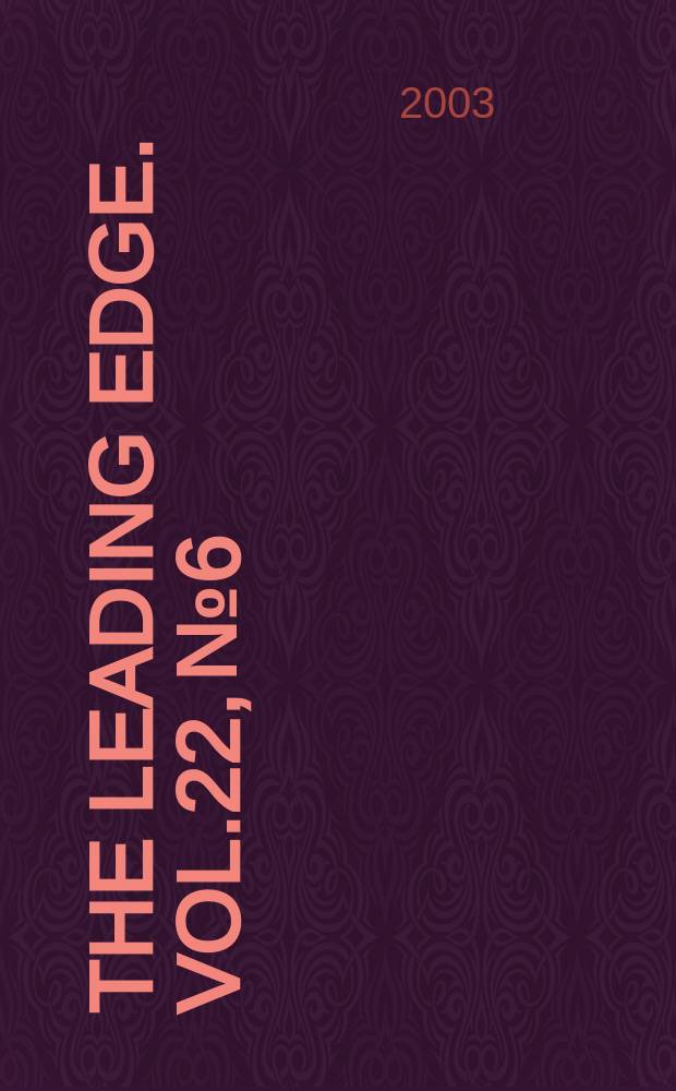 The Leading edge. Vol.22, №6