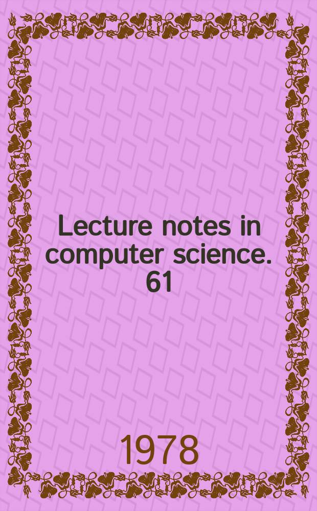 Lecture notes in computer science. 61 : The Vienna development method: The meta-language