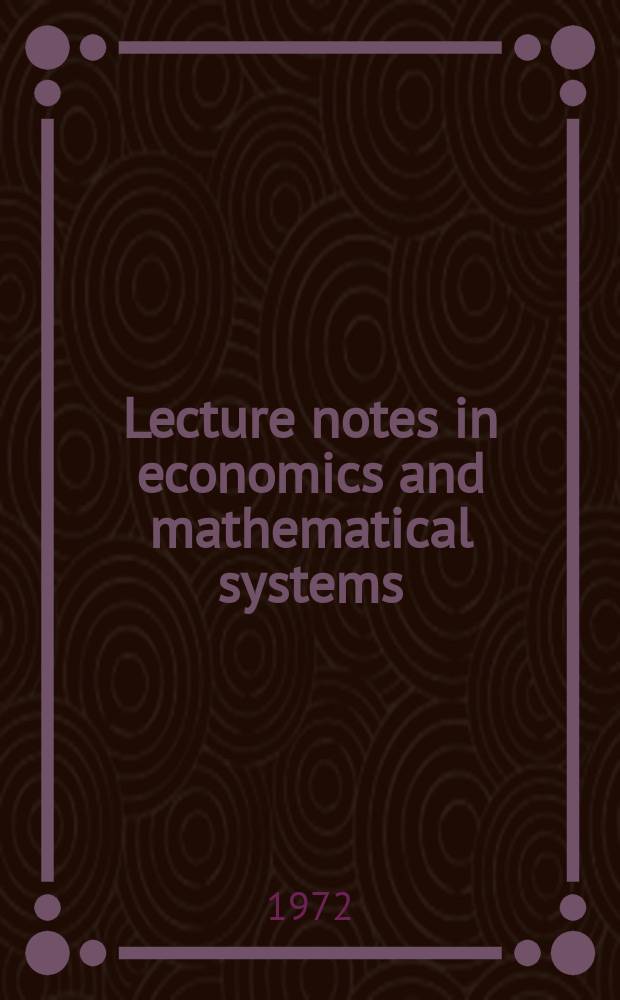 Lecture notes in economics and mathematical systems : Operations research, computer science , social science. 65 : Exercises in computer systems analysis