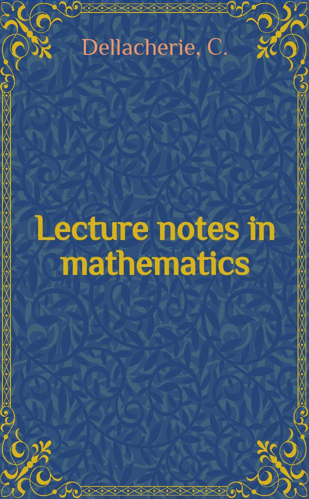 Lecture notes in mathematics : An informal series of special lectures, seminars and reports on mathematical topics : Ensembles analytiques capacités
