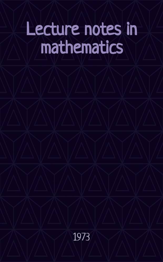 Lecture notes in mathematics : An informal series of special lectures, seminars and reports on mathematical topics : Integration theory