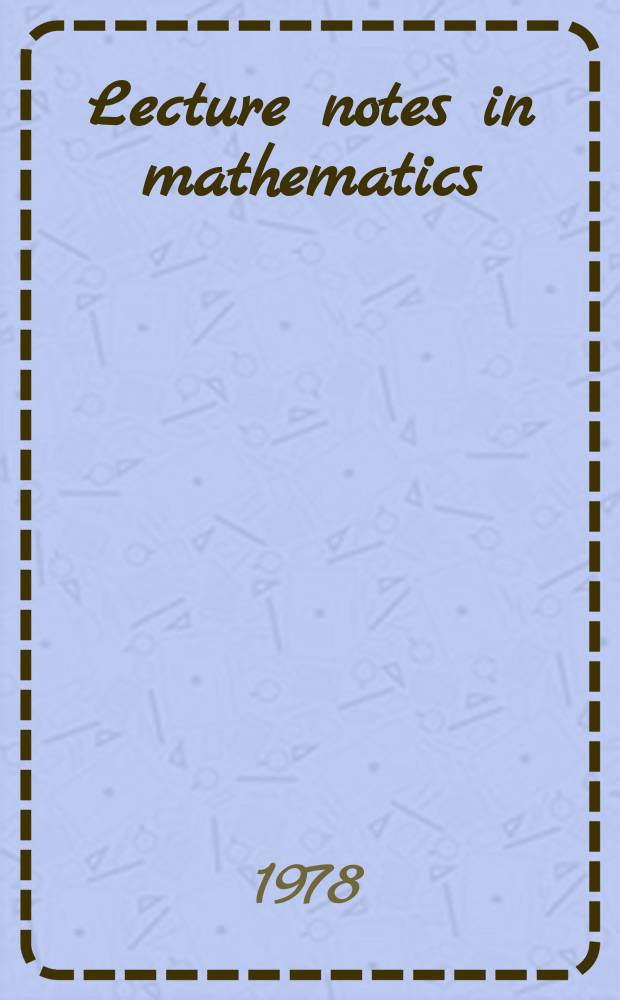 Lecture notes in mathematics : An informal series of special lectures, seminars and reports on mathematical topics : Homology of classical groups ...