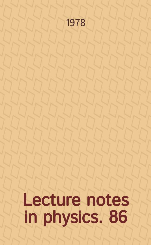 Lecture notes in physics. 86 : Few body systems and electromagnetic interactions