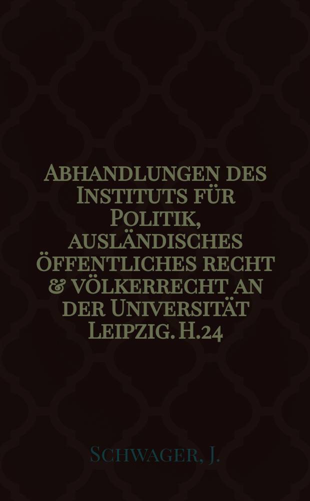 Abhandlungen des Instituts für Politik, ausländisches öffentliches recht & völkerrecht an der Universität Leipzig. H.24 : Die Entwicklung Afghanistans als Staat und seine zwischenstaatlichen Beziehungen