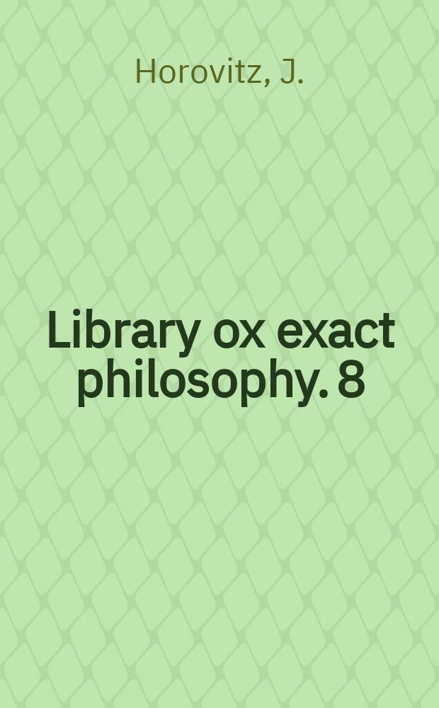 Library ox exact philosophy. 8 : Law and logic