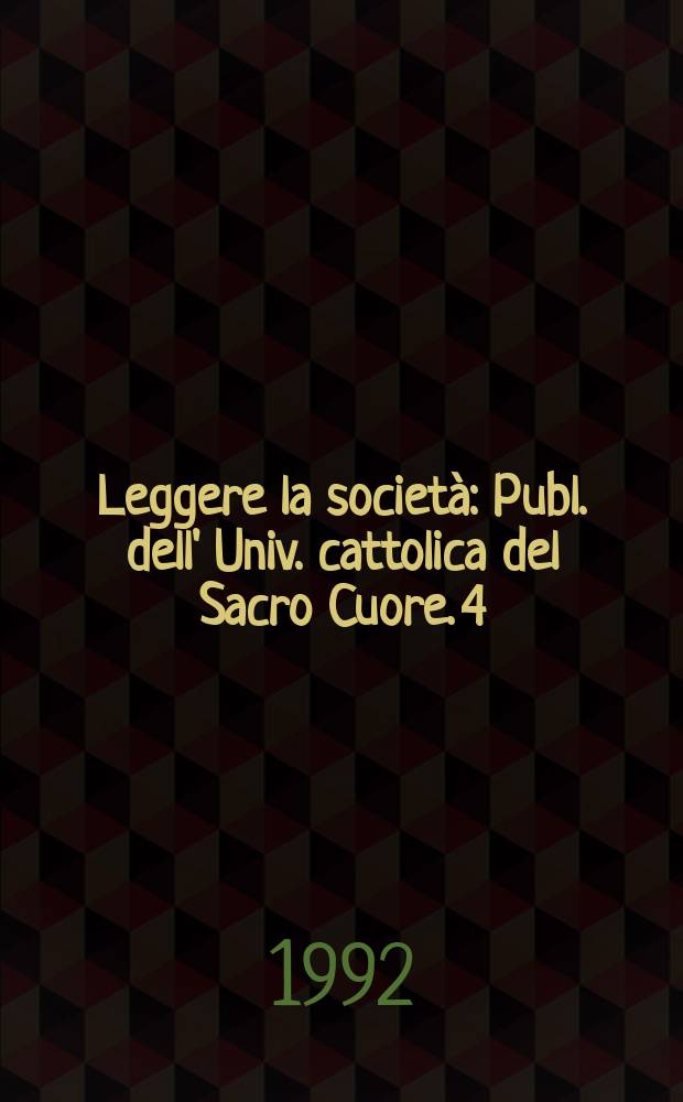Leggere la società : Publ. dell' Univ. cattolica del Sacro Cuore. 4 : L'Educatore professionale oggi
