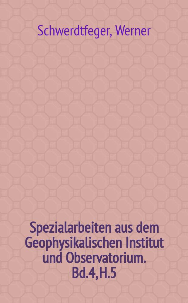Spezialarbeiten aus dem Geophysikalischen Institut und Observatorium. Bd.4, H.5 : 2ur Theorie polarer Temperatur- und Luftdruckwellen
