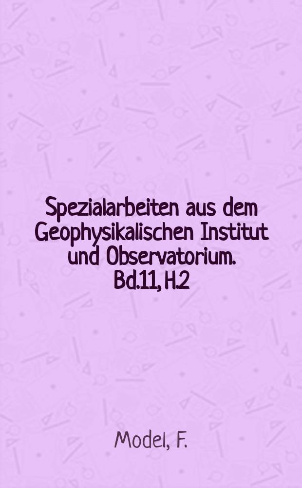 Spezialarbeiten aus dem Geophysikalischen Institut und Observatorium. Bd.11, H.2 : Symmetriepunkt und Wetterkartensymmetrie