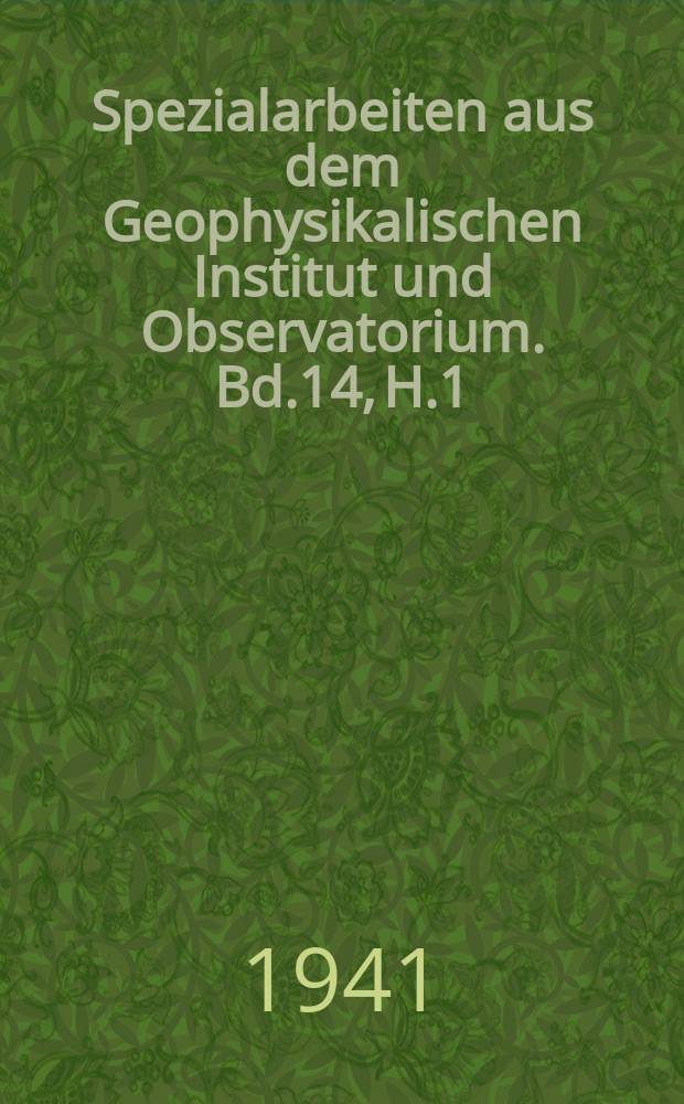 Spezialarbeiten aus dem Geophysikalischen Institut und Observatorium. Bd.14, H.1 : Untersuchungen der Steuerung der 24 stündigen Druckänderungsgebiete in Europa