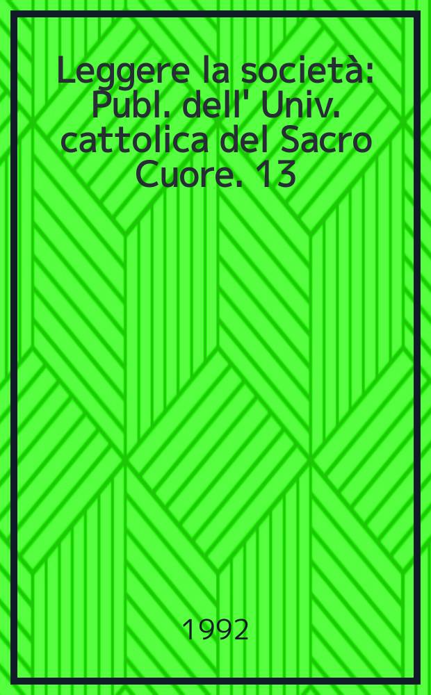 Leggere la società : Publ. dell' Univ. cattolica del Sacro Cuore. 13 : L'Ordine dell'interazione