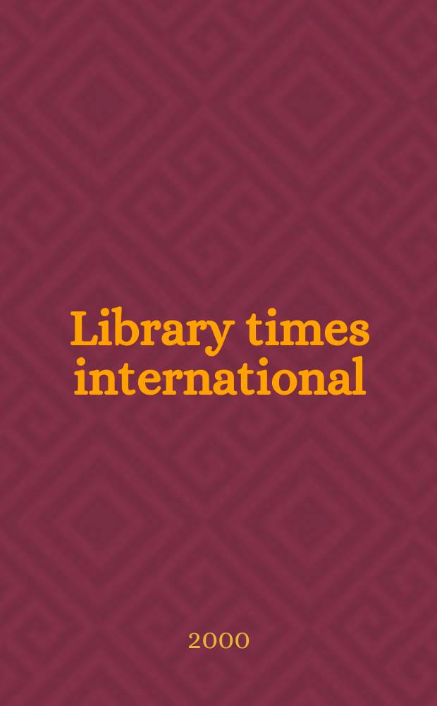Library times international : World news digest of libr. a inform. science. Vol.16, №4