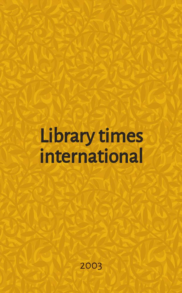 Library times international : World news digest of libr. a inform. science. Vol.19, №4