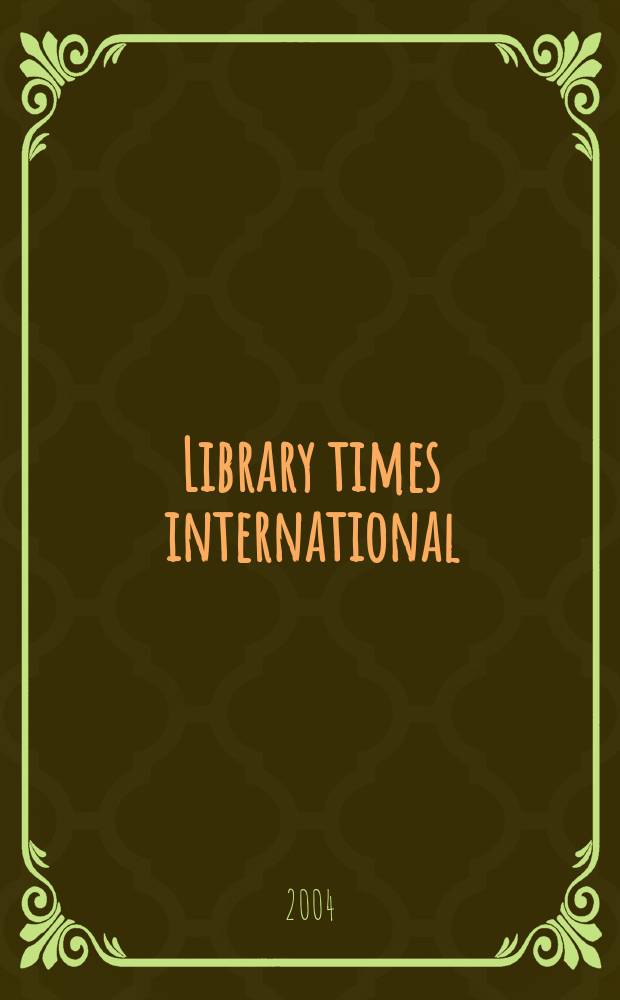 Library times international : World news digest of libr. a inform. science. Vol.20, №3