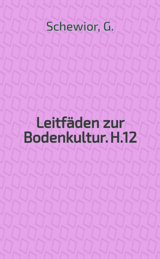 Leitfäden zur Bodenkultur. H.12 : Der Höhenschichtenplan im Erdbau