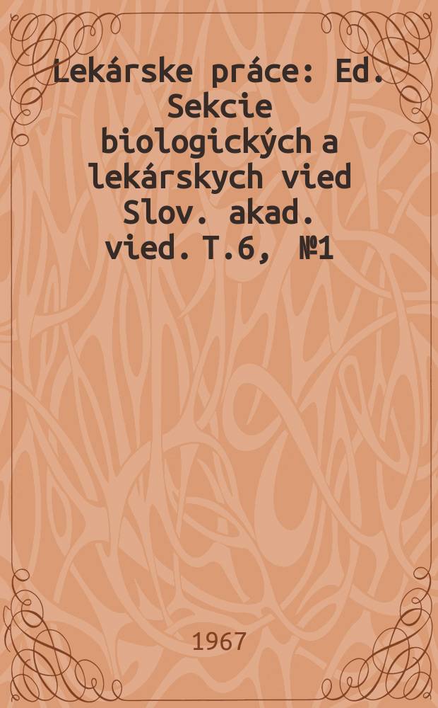 Lekárske práce : Ed. Sekcie biologických a lekárskych vied Slov. akad. vied. [T.]6, [№]1 : Nervový akčný potenciál u človeka