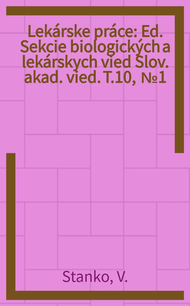 Lekárske práce : Ed. Sekcie biologických a lekárskych vied Slov. akad. vied. [T.]10, [№]1 : Chirurgická liečba úrazov maxilofacialnej kostry