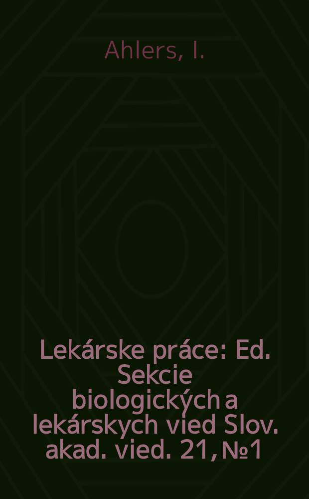 Lekárske práce : Ed. Sekcie biologických a lekárskych vied Slov. akad. vied. 21, №1 : Vplyv faktorov kozmického letu na tkanivové ...