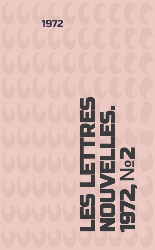 Les Lettres nouvelles. 1972, №2
