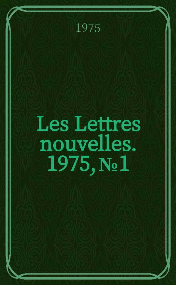 Les Lettres nouvelles. 1975, №1/3