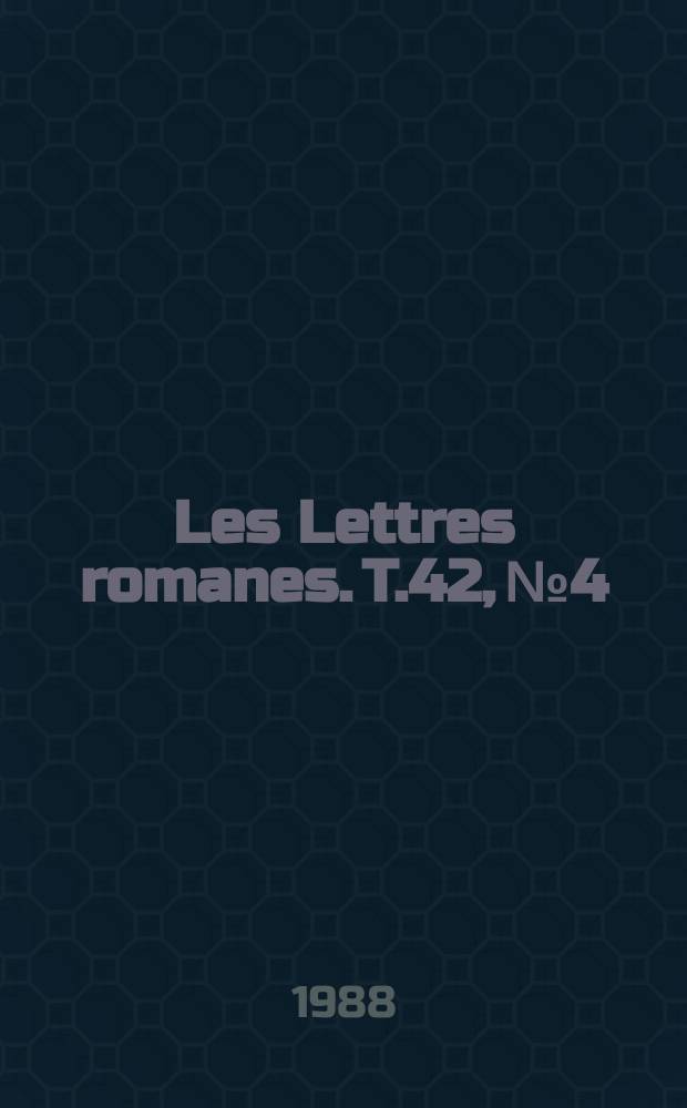 Les Lettres romanes. T.42, №4 : Bernanos