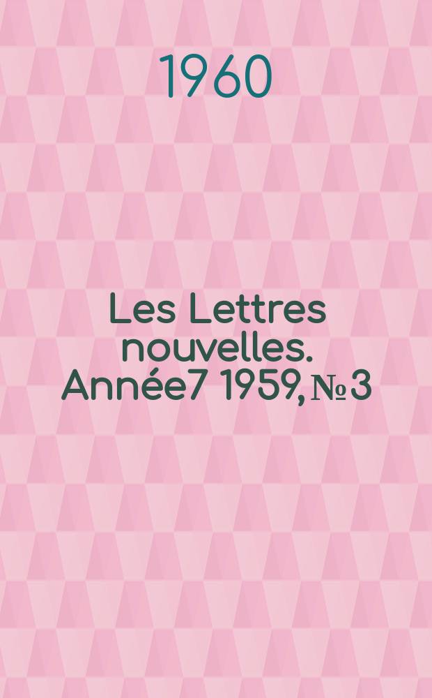 Les Lettres nouvelles. Année7 1959, №3