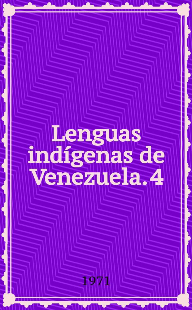 Lenguas indígenas de Venezuela. 4/5 : Aportes jesuíticos a la filología colonial ...