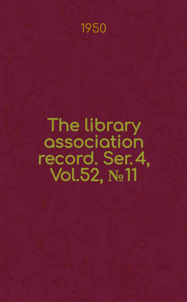 The library association record. Ser. 4, Vol.52, №11